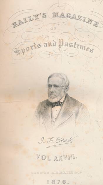 Baily's Magazine of Sports and Pastimes. Volume XXVIII. December 1875 - June 1876.