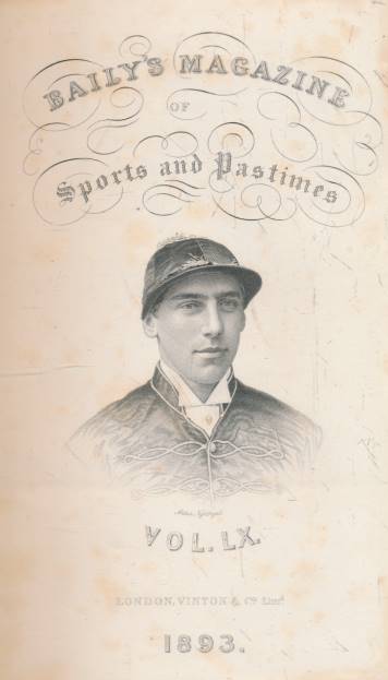 Baily's Magazine of Sports and Pastimes. Volume LX. July - December 1893.