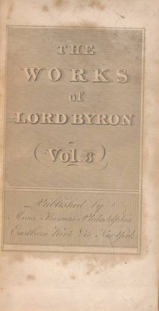The Works of Lord Byron. Volume III. Childe Harold's Pilgimage; Manfred; &c. 1818 edition.