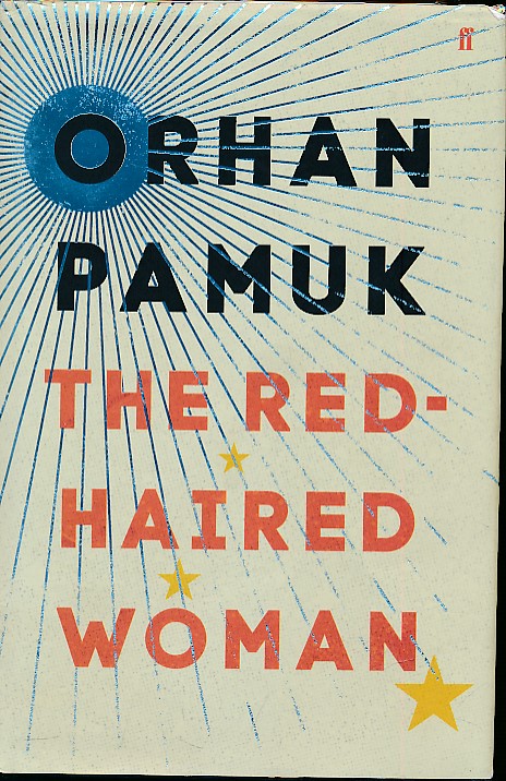 PAMUK, ORHAN - The Red-Haired Woman. Signed Copy