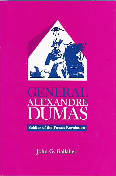 General Alexander Dumas. Soldier of the French Revolution