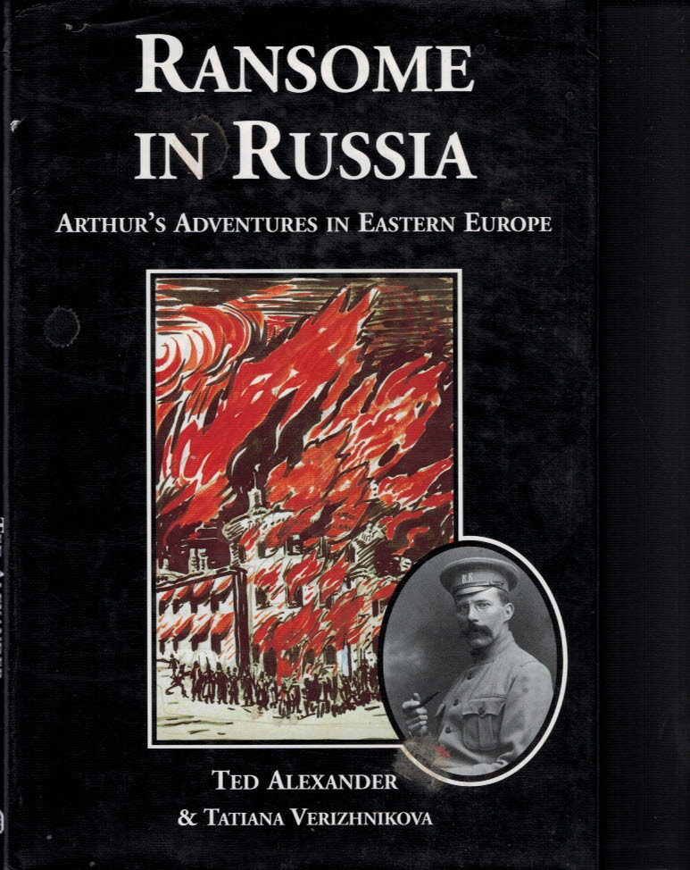 Ransome in Russia. Arthur's Adventures in Eastern Europe. Signed Copy