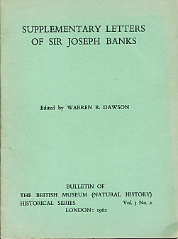 Supplementary Letters of Sir Joseph Banks. Bulletin of the British Museum (Natural History) Historical Series Vol 3. No 2.