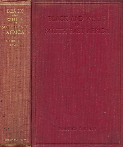 Black and White in South East Africa. A Study in Sociology.