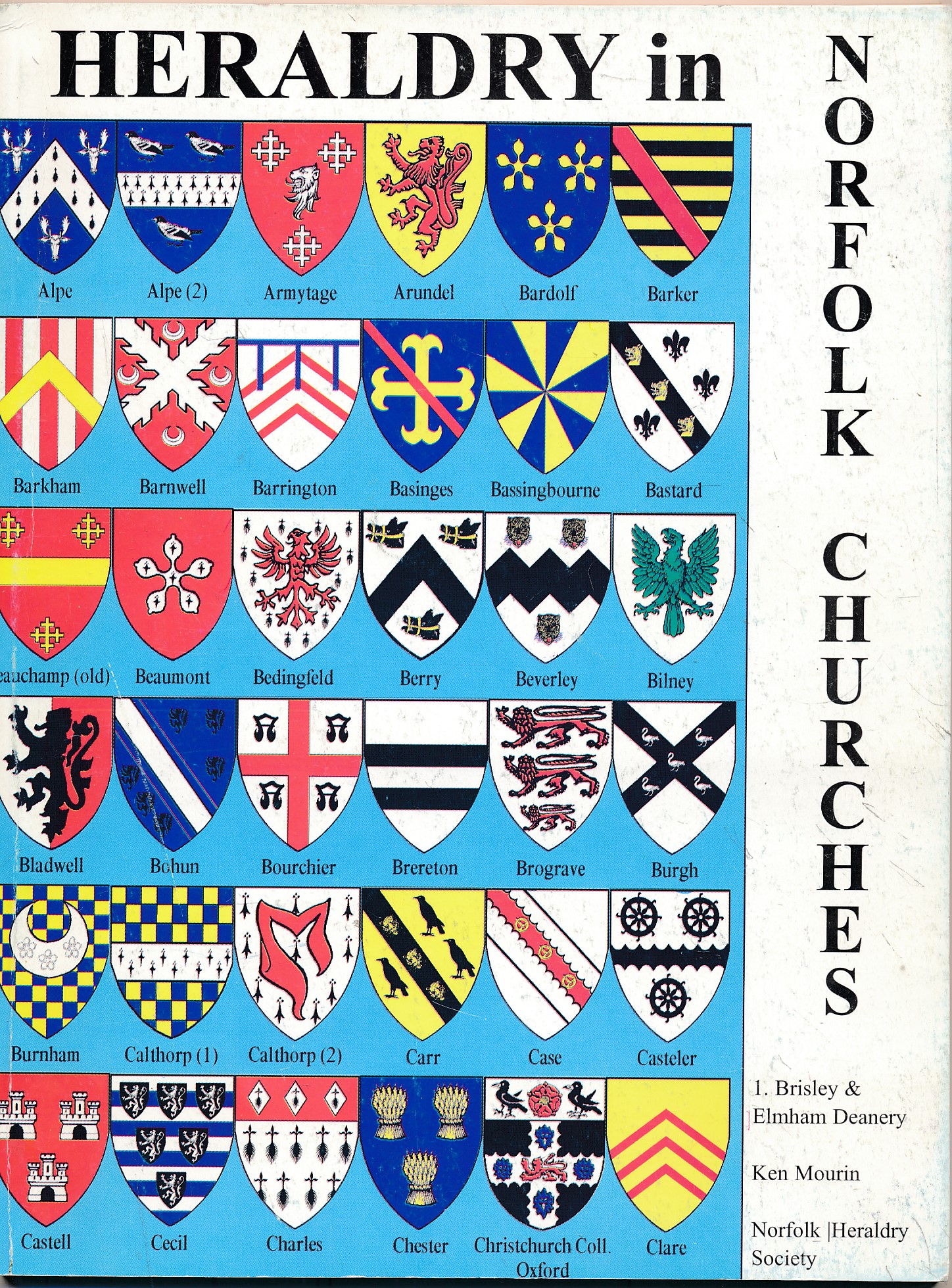 Heraldry in Norfolk Churches.  Volume 1. Brisley & Elmham Deanery