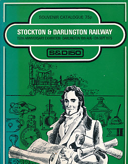 Stockton & Darlington Railway 150th Anniversary Exhibition. Souvenir Catalogue.