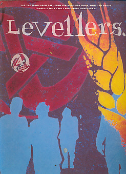 Levellers. All the Songs from the Album Arranged for Voice, Piano and Guitar Complete with Lyrics and Guitar Chord Boxes.