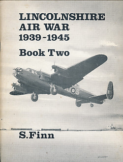 Lincolnshire Air War 1939 -1945. Book Two.