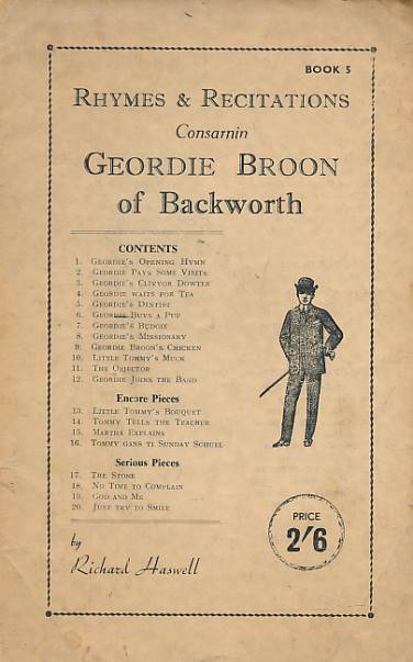 HASWELL, RICHARD - Rhymes & Recitations Consarnin Geordie Broon of Backworth. Book 5
