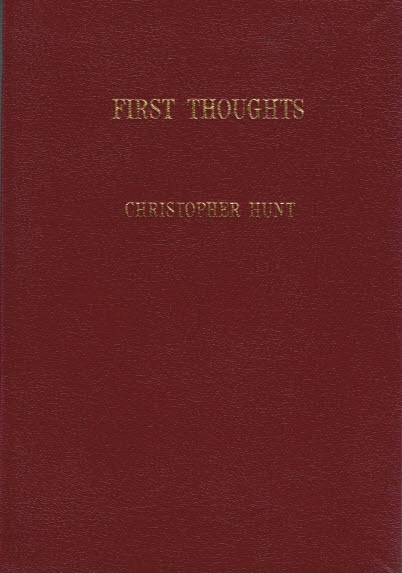 HUNT, CHRISTOPHER - First Thoughts. Signed Copy