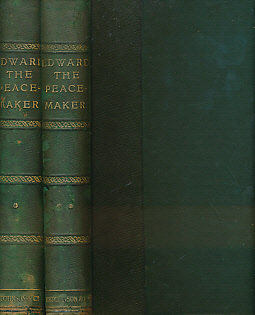 Edward the Peacemaker. The Story of the Life of King Edward VII and His Queen. Two volume set.