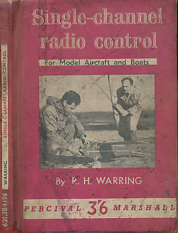 Single-Channel Radio Control for Model Aircraft and Boats