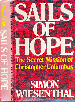 Sails of Hope. The Secret Mission of Christopher Columbus.