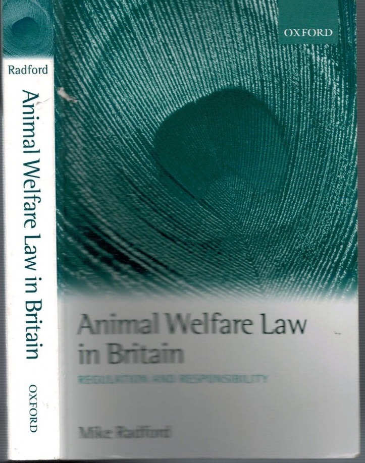 Animal Welfare Law in Britain. Welfare and Responsibility.