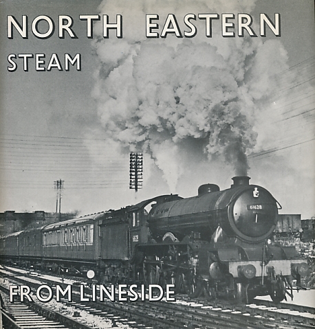 North Eastern Steam from Lineside