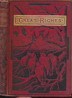 Great Riches. Nelly Rivers' Story.