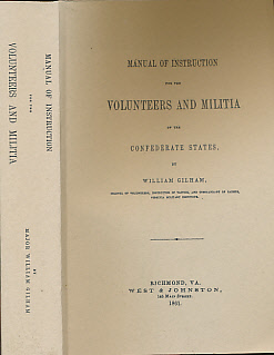Manual of Instruction for the Volunteers and Militia of the Confederate States. Facsimile Reprint.