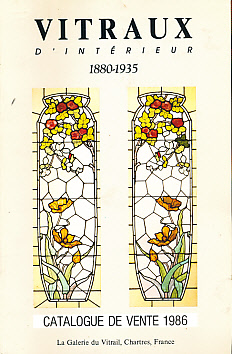 Vitraux d'Interieur 1880 - 1935. Catalogue de Vente 1986.