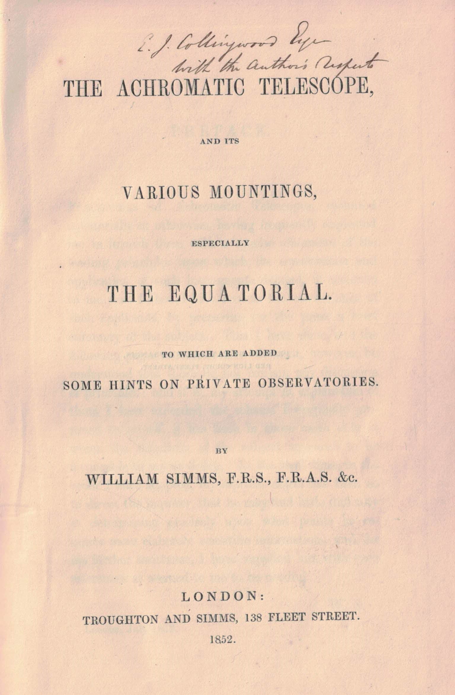 The Achromatic Telescope, and its Various Mountings, Especially the Equatorial. Inscribed Presentation Copy.