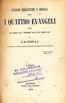 Lezioni Esegetiche e Morali Sopra I Quattro Evangeli. Volume III.