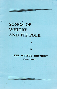Songs of Whitby and its Folk. Signed Copy.