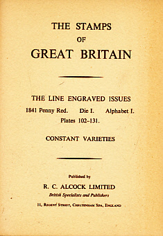 The Stamps of Great Britain. The Line Engraved Issues. 1841 Penny Red. Die I. Alphabet I. Plates 102 - 131.