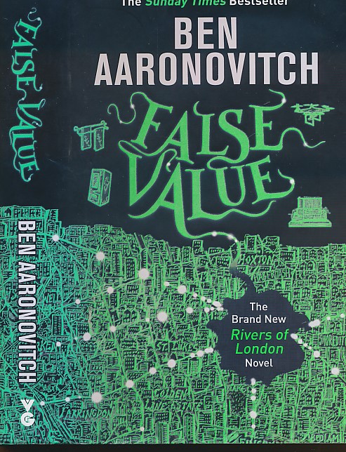 AARONOVITCH, BEN - False Value [Rivers of London Series]. Signed Copy