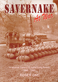 Saverlake. A Wartime History of Savernake Forest 1940 - 1949. Signed Copy.