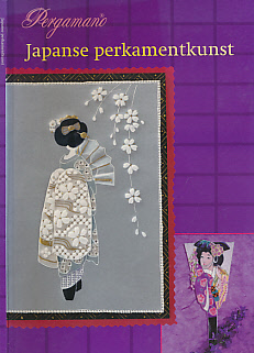 Japanse Perkamentkunst [Japanese Parchment Craft]