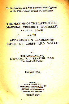 The Maxims of the Late Field-Marshal Viscount Wolseley and the Addresses on Leadership, Espirit de Corps and Moral [Morale]