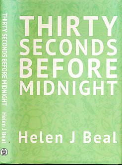Thirty Seconds Before Midnight. Signed Copy.