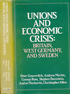 Unions and Economic Crisis. Britain, West Germany and Sweden.
