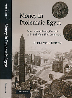 Money in Ptolemaic Egypt. From the Macedonian Conquest to the End of the Third Century BC
