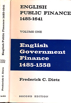 English Public Finance 1845 - 1641. Volume One.