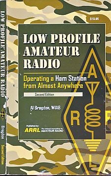 Low Profile Amateur Radio. Operating a Ham Station from Almost Anywhere.
