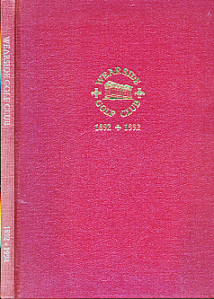 Wearside Golf Club. 1892 - 1992. Signed Copy.