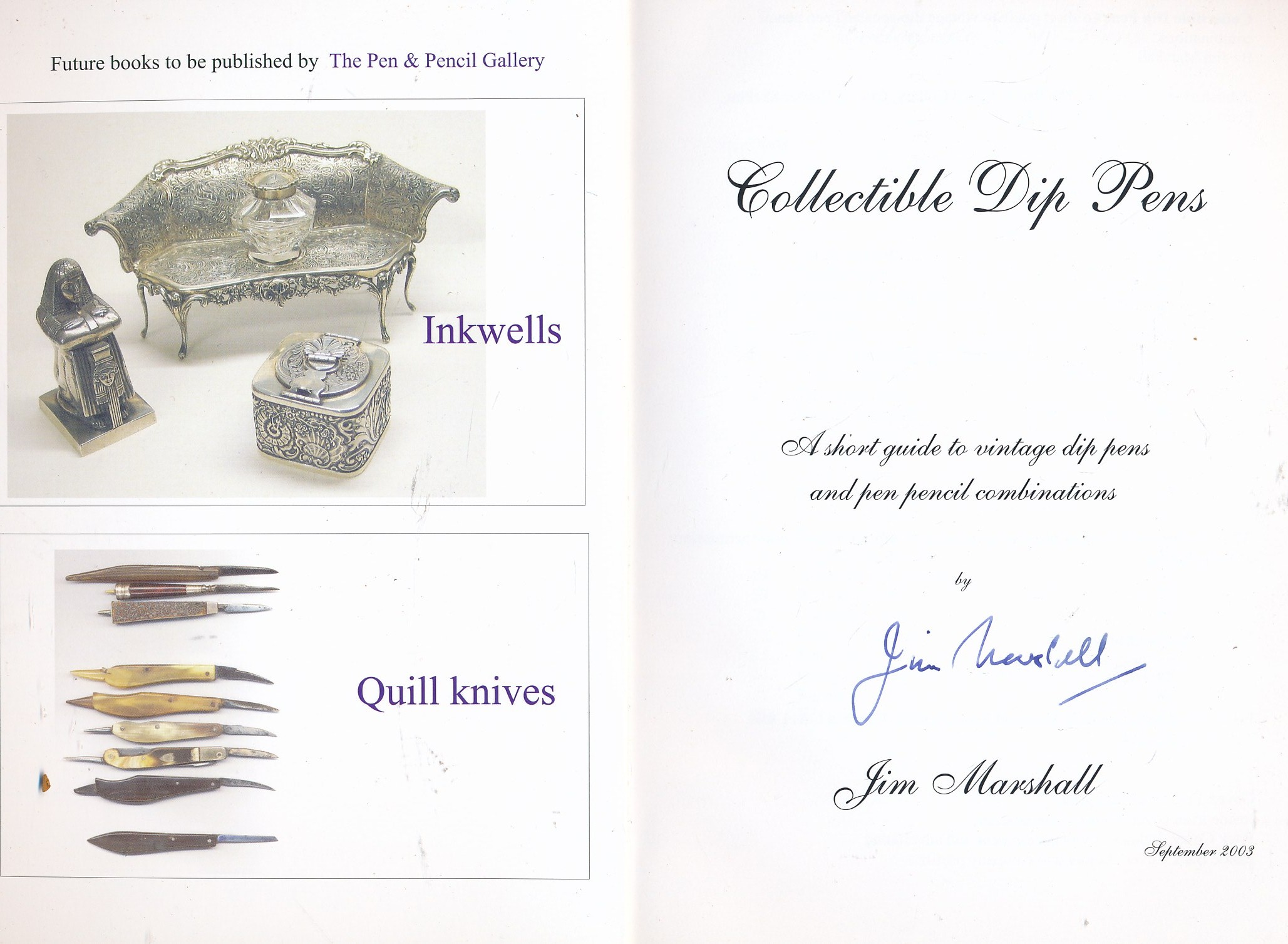 Collectible Dip Pens. A Short Guide to Vintage Dip Pens and Pen Pencil Combinations. Signed Copy.
