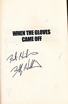 When the Gloves Came Off. The Powerful Autobiography of Britain's Playboy Boxer. Signed Copy.
