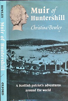 Muir of Huntershill.  A Scottish Patriot's Adventures Around the World.