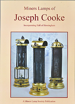 Miners Lamps of Joseph Cooke. Incorporating Hall of Birmingham.