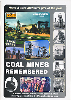 The Ad Newspapers Ltd Book of Coal Mines Remembered. Notts & East Midlands Pits of the Past.