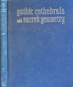 Gothic Cathedrals and Sacred Geometry. Volume 2 only.
