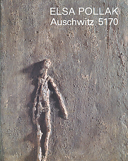 Elsa Pollak. Auschwitz 5170.