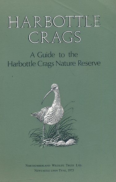 Harbottle Crags. A Guide to Harbottle Crags Nature Reserve.