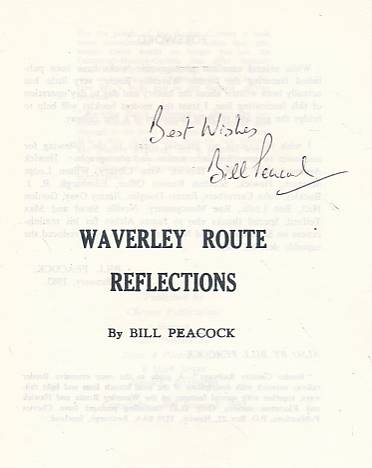 Waverley Route Reflections. Signed copy.