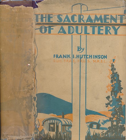 HUTCHINSON, FRANK I - The Sacrament of Adultery