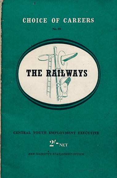 The Railways. Choice of Careers No 88.