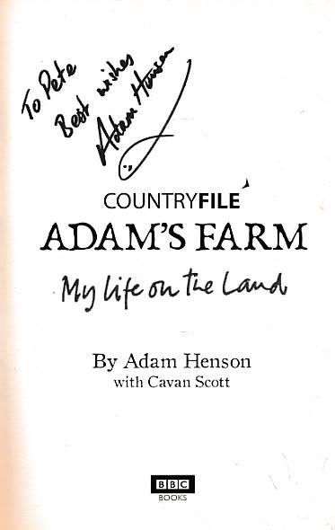 Countryfile Adam's Farm. My Life on the Land. Signed copy.