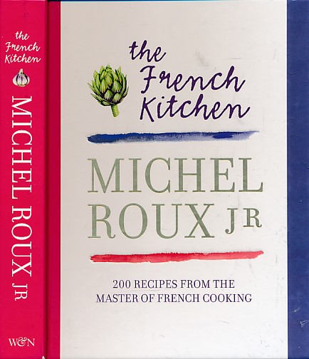 The French Kitchen. 200 Recipes from the Master of French Cooking. Signed copy.