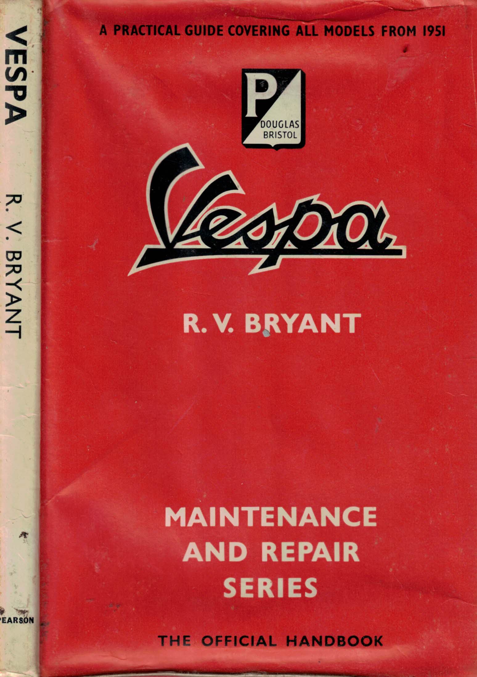 Vespa. A Practical Guide Covering all Models.